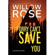 Sorry Cant Save You, Hardcover