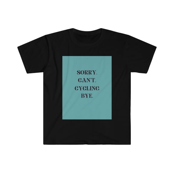 Sorry Can't Shirt