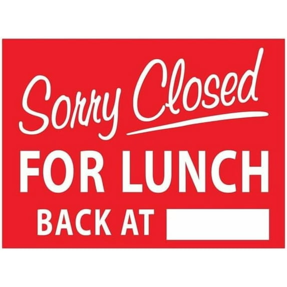Sorry Closed For Lunch Back At Sign Metal 12"X8" Rust Free Aluminum,Indoor & Outdoor Use For Fence And Yard