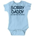 thumbnail image 1 of Sorry Daddy you have Two Bosses Now Romper Boys or Girls Infant Baby Brisco Brands 18M, 1 of 6