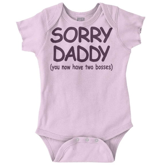 Sorry Daddy you have Two Bosses Now Romper Boys or Girls Infant Baby Brisco Brands NB