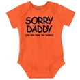 thumbnail image 1 of Sorry Daddy you have Two Bosses Now Romper Boys or Girls Infant Baby Brisco Brands NB, 1 of 1