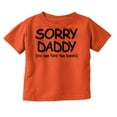 thumbnail image 1 of Sorry Daddy you have Two Bosses Now Toddler Boy Girl T Shirt Infant Toddler Brisco Brands 2T, 1 of 6