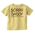 thumbnail image 1 of Sorry Daddy you have Two Bosses Now Toddler Boy Girl T Shirt Infant Toddler Brisco Brands 3T, 1 of 6