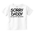 thumbnail image 1 of Sorry Daddy you have Two Bosses Now Toddler Boy Girl T Shirt Infant Toddler Brisco Brands 6M, 1 of 6