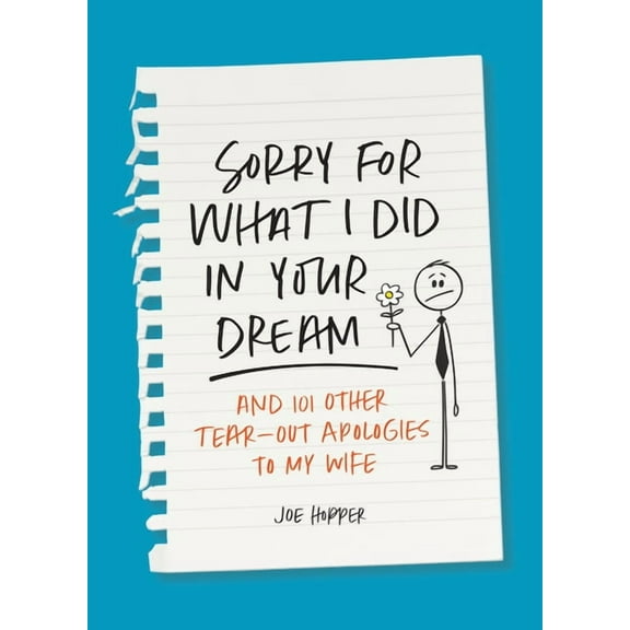 Sorry For What I Did in Your Dream : And 101 Other Tear-Out Apologies to My Wife (Paperback)