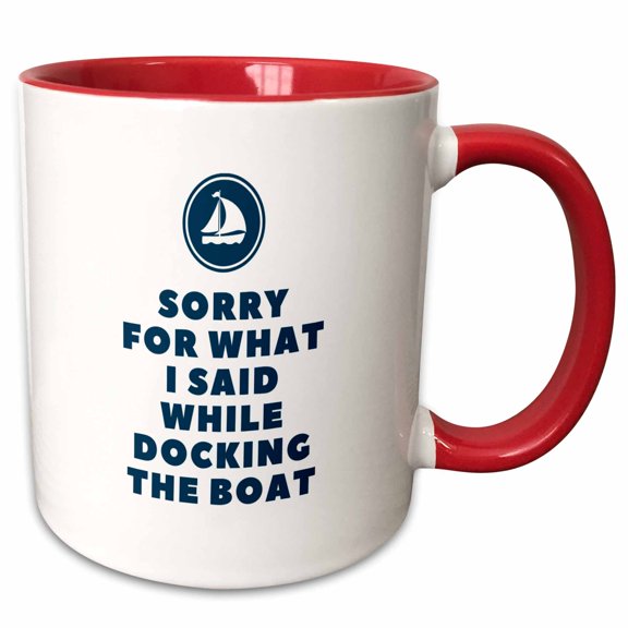 3drose, Sorry for What I Said While Docking the Boat Funny Sailing Boating Fun, 15oz Two-tone Red Mug