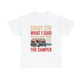 thumbnail image 1 of Sorry For What I Said While Parking The Camper T-Shirt, 1 of 2