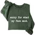thumbnail image 1 of Sorry For What My Face Said Sweatshirt, 1 of 6