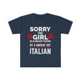 thumbnail image 1 of Sorry Girl Already Taken by hot Italian Soulmate Unisex T-shirt S-3XL Italy, 1 of 2