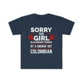 thumbnail image 1 of Sorry Girl Already taken by hot Colombian Soulmate Unisex T-shirt S-3XL, 1 of 2