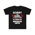 thumbnail image 1 of Sorry Girl Already taken by hot Immigration Lawyer Unisex T-shirt S-3XL, 1 of 2
