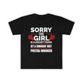 thumbnail image 1 of Sorry Girl Already taken by hot Postal Worker Mailman Unisex T-shirt S-3XL, 1 of 2