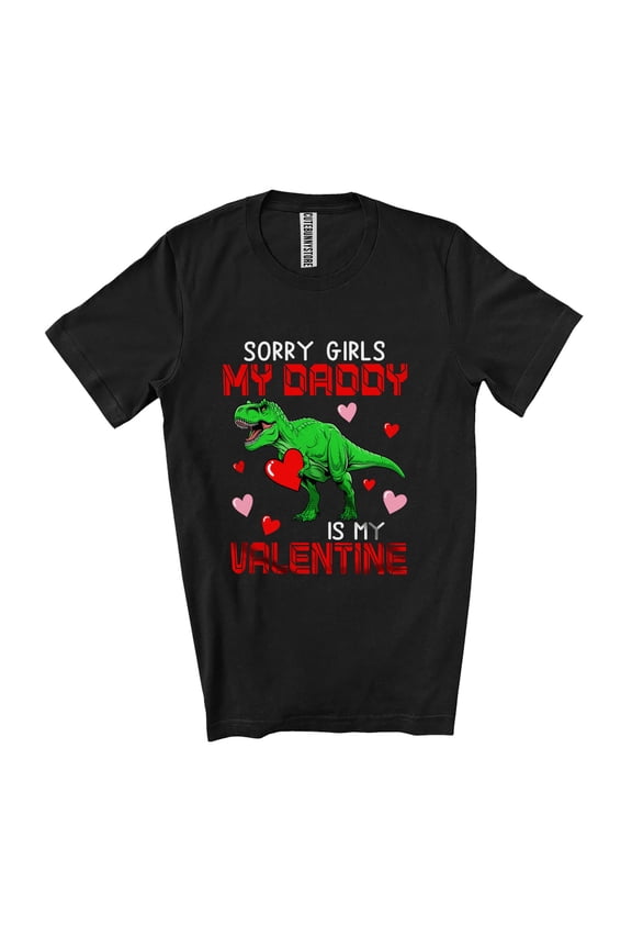 Sorry Girls My Daddy Is My Valentine; Joyful Family Boys Dinosaur T-Rex With Hearts Unisex T-Shirt