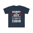 thumbnail image 1 of Sorry Guy Already taken by hot Cuban Soulmate Unisex T-shirt S-3XL Cuba, 1 of 2
