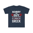 thumbnail image 1 of Sorry Guy Already taken by hot Greek Soulmate Unisex T-shirt S-3XL Greece, 1 of 2