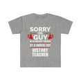 thumbnail image 1 of Sorry Guy Already taken by hot History Teacher Unisex T-shirt S-3XL, 1 of 2