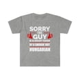 thumbnail image 1 of Sorry Guy Already taken by hot Hungarian Soulmate Unisex T-shirt S-3XL, 1 of 2