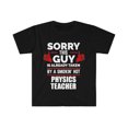 thumbnail image 1 of Sorry Guy Already taken by hot Physics Teacher Unisex T-shirt S-3XL, 1 of 2
