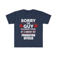 thumbnail image 1 of Sorry Guy Already taken by hot Probation Officer Unisex T-shirt S-3XL, 1 of 2