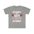 thumbnail image 1 of Sorry Guy taken by hot Attorney Unisex T-shirt S-3XL Valentine's Day, 1 of 2
