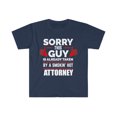 thumbnail image 1 of Sorry Guy taken by hot Attorney Unisex T-shirt S-3XL Valentine's Day, 1 of 2