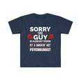 thumbnail image 1 of Sorry Guy taken by hot Psychologist Unisex T-shirt, S-3XL Valentine’s Day, 1 of 2