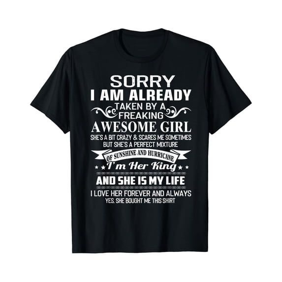Sorry I Am Already Taken By Freaking Awesome Girl Gifts T-Shirt