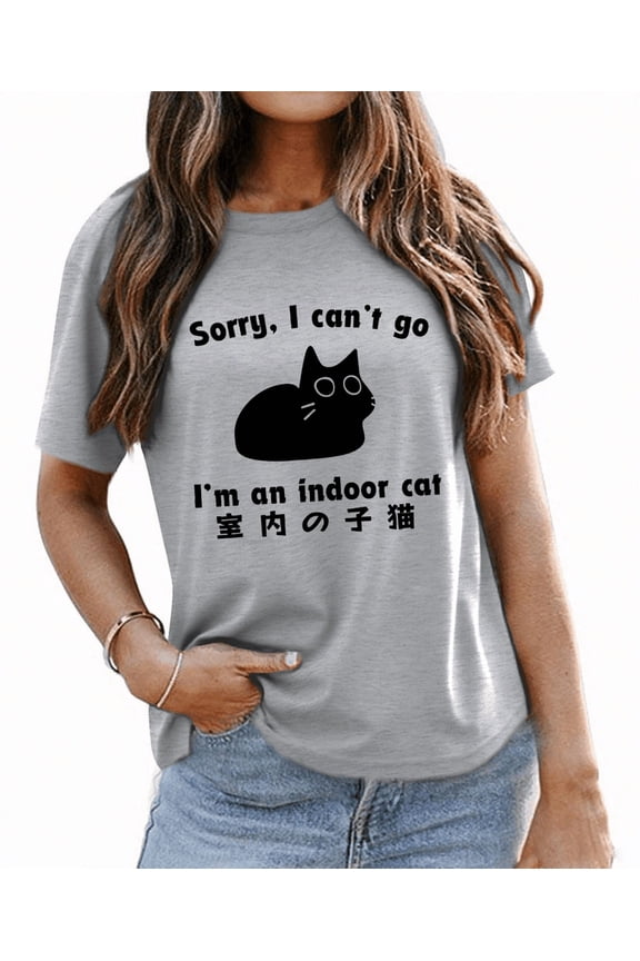 Sorry I Can't Go I'm An Indoor Cat Shirt Funny Black Cat Graphic Tees Women