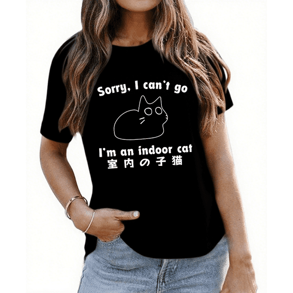 Sorry I Can't Go I'm An Indoor Cat Shirt Funny Black Cat Graphic Tees Women