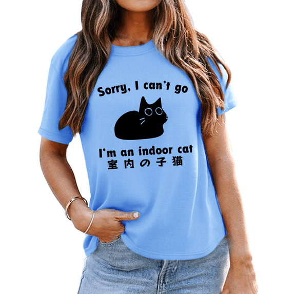 Sorry I Can't Go I'm An Indoor Cat Shirt Funny Black Cat Graphic Tees Women