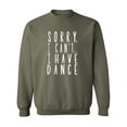 thumbnail image 1 of Sorry I Can't I Have Dance Crewneck Sweatshirt, 1 of 3
