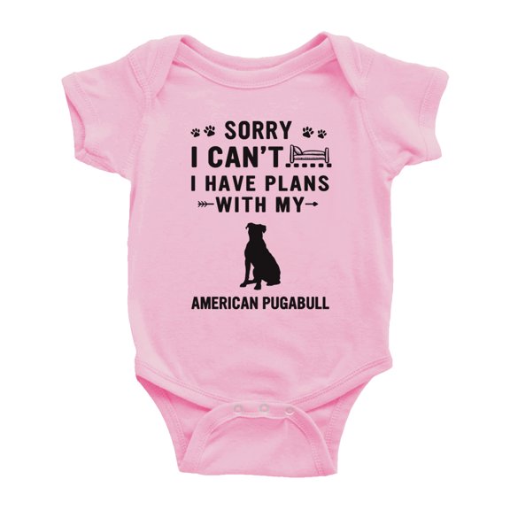 Sorry I Can't I Have Plans With My American Pugabull Love Pet Dog Funny Baby Romper Infant (Pink, 3-6 Months)