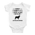 thumbnail image 1 of Sorry I Can't I Have Plans With My Australian Shepherd Love Pet Dog Funny Baby Bodysuit (White, 18-24 Months), 1 of 5