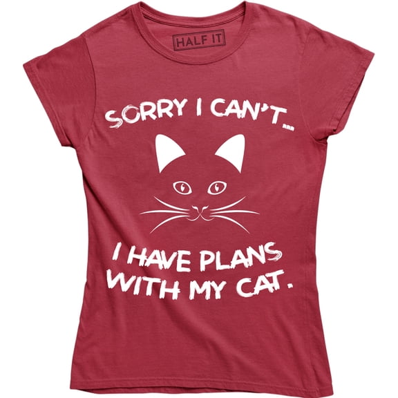 Sorry I Can't I Have Plans With My Cat Animal Pet Cat Lovers Women's T-Shirt