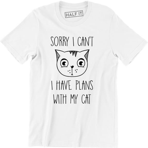 Sorry I Can't I Have Plans With My Cat Funny Cats Lover Men T-Shirt
