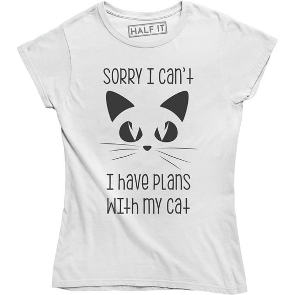 Sorry I Can't I Have Plans With My Cat Kitten Lover Women's T-Shirt
