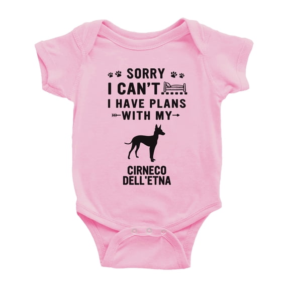 Sorry I Can't I Have Plans With My Cirneco dell'Etna Love Pet Dog Funny Baby Bodysuit (Pink, 6-12 Months)