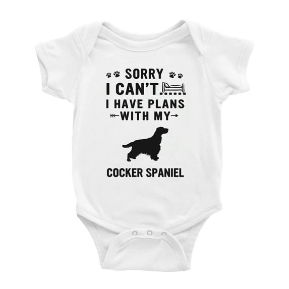 Sorry I Can't I Have Plans With My Cocker Spaniel Love Pet Dog Cute Baby Jumpsuits (White, 6-12 Months)