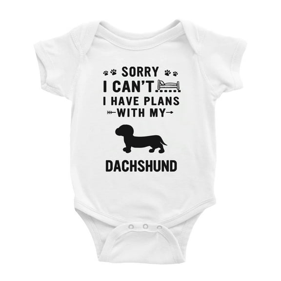 Sorry I Can't I Have Plans With My Dachshund Love Pet Dog Cute Baby Jumpsuits (White, 3-6 Months)