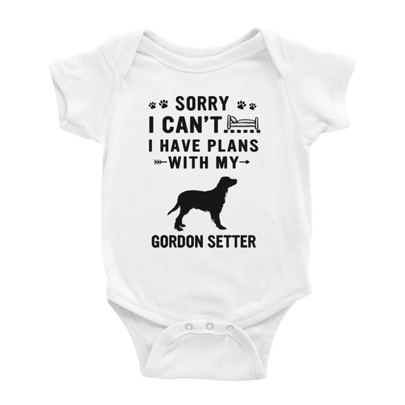 Sorry I Can't I Have Plans With My Gordon Setter Love Pet Dog Cute Baby Jumpsuits (White, 18-24 Months)