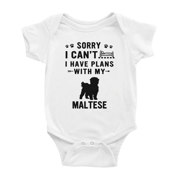 Sorry I Can't I Have Plans With My Maltese Love Pet Dog Cute Baby Jumpsuits (White, 6-12 Months)
