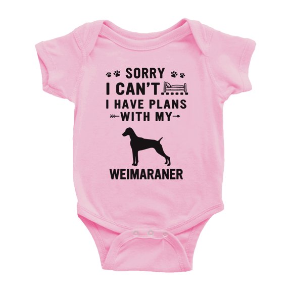 Sorry I Can't I Have Plans With My Weimaraner Love Pet Dog Funny Baby Jumpsuits (Pink, 3-6 Months)