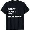 thumbnail image 1 of Sorry I Can't It's Tech Week T-Shirt Theatre Rehearsal Gift T-Shirt, 1 of 3