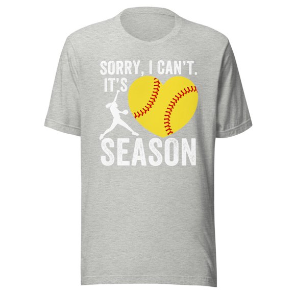 Sorry I Can't Its Softball Season Shirt, Unisex, Funny Softball Player Shirt, Softball Mom, Softball Dad, Funny Softball Shirt (Athletic Heather, XL)