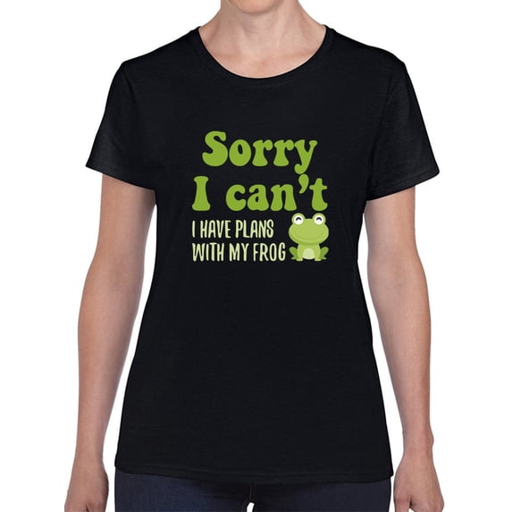 Sorry I Can't Plans With My Frog Women Black T-Shirt, Female Medium