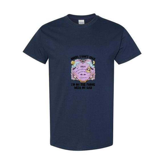 Sorry I Can't Talk Im On Phone With My Dad Funny Vtg Adult Family Call T-Shirt, for men & women, up to size 5XL