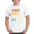 thumbnail image 1 of Sorry I Cannot I Have To Go Quilting Funny Hobby Unisex T-Shirt up to 5XL, 1 of 3