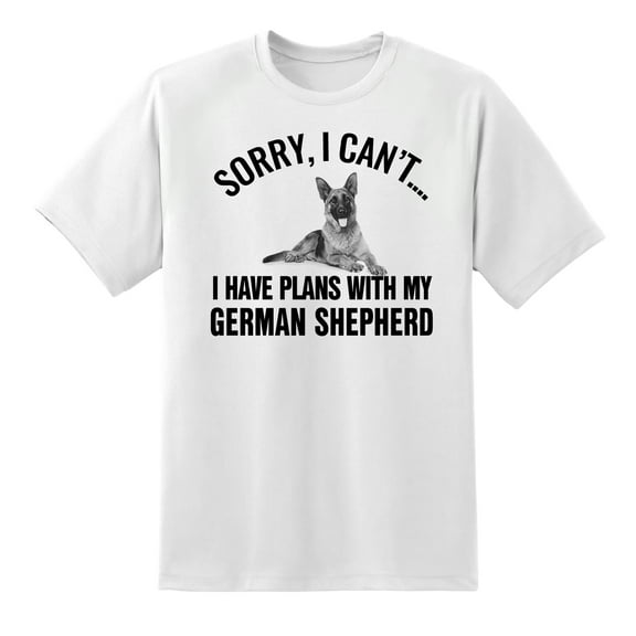 Sorry I Cant I Have Plans with My German Shepherd Dog Funny Graphic Tees Mens Graphic T Shirts White,XXL