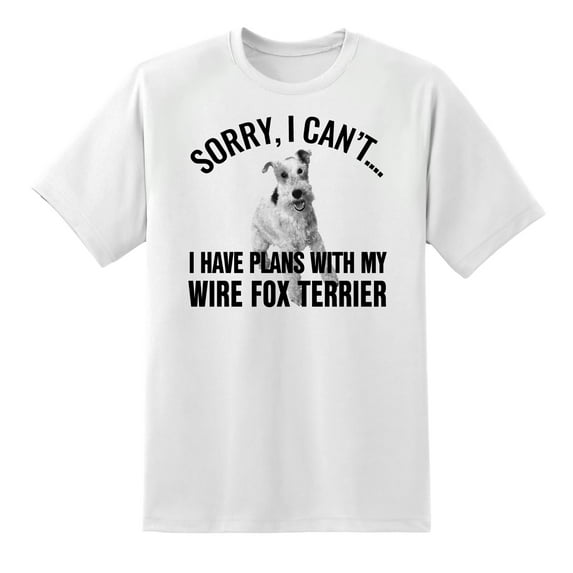 Sorry I Cant I Have Plans with My Wire Fox Terrier Dog Funny Mens Graphic T Shirts White,XXL